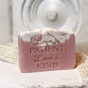 Love is Patient ~ Love is Kind Soap Bar
